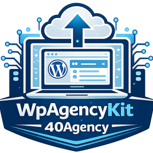 40Agency — WpAgencyKit Bundle for Agencies | €299 · 40 sites